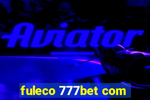 fuleco 777bet com